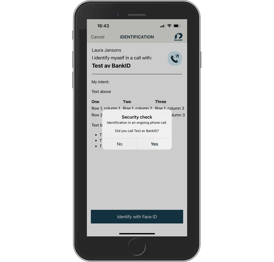User confirms in their BankID app if they are in the phone call.