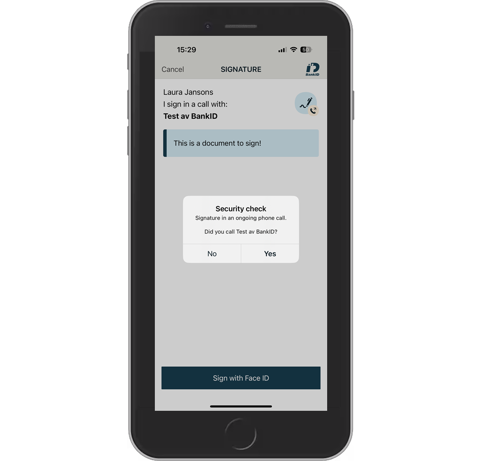 User confirms in their BankID app if they are in the phone call.